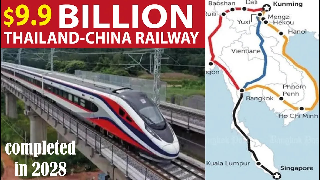 Thailand China,Laos, Malaysia and Singapore Railway Project 2028