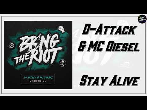 D-Attack & MC Diesel - Stay Alive