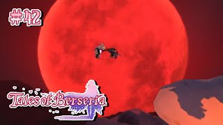 #42 「テイルズ オブ ベルセリア」を実況プレイ