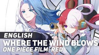 One Piece Film: Red - Where The Wind Blows | ENGLISH ver AmaLee