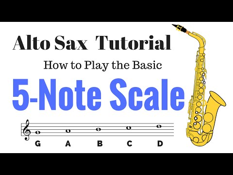Basic 5 Note Scale for Alto Sax: Beginner Tutorial