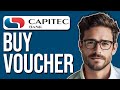 How To Buy Voucher With Capitec App 2025