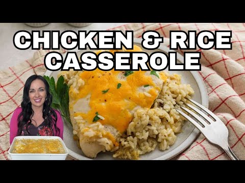 Easy Chicken & Rice Casserole – Comfort Food Classic!