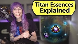 Titan Essences Explained