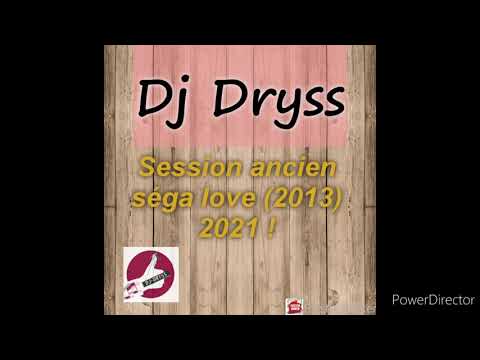 Dj Dryss Session séga love (mixé en 2013) 2021 !