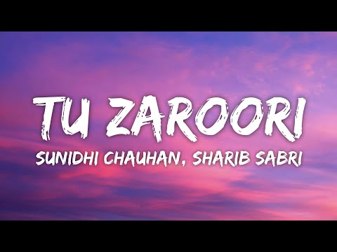 Tu Zaroori Lyrics - ZiD | Sunidhi Chauhan, Sharib Sabri • tu zaruri sa hai mujhko zinda rehne k liye