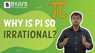 Why is pi so irrational?