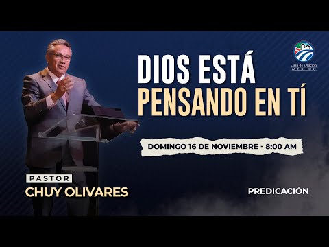Chuy Olivares - Dios está pensando en tí