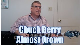 Chuck Berry - Almost Grown (Solo with TAB)