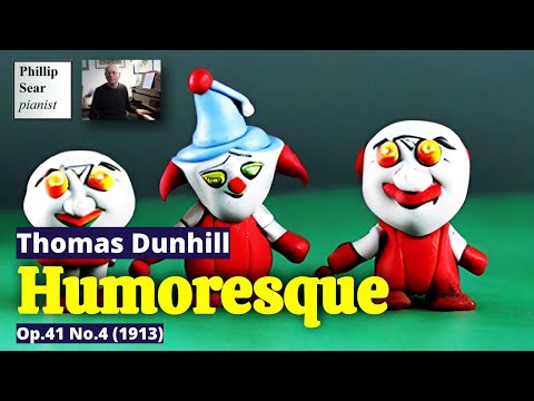 Thomas Dunhill: Humoresque, Op.41 No.4