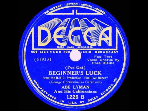 1937 Abe Lyman - I’ve Got Beginner’s Luck (Rose Blane, vocal)