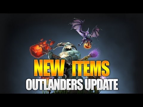 Dota 2 New Items DROP - The Outlanders Update Patch 7.23