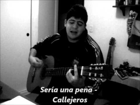 Seria una pena - Callejeros (cover) video thumbnail