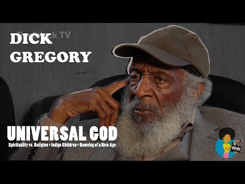 Dick Gregory - Universal God and Indigo Children (2016)