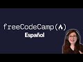 Bienvenidos a freeCodeCamp.org en Español