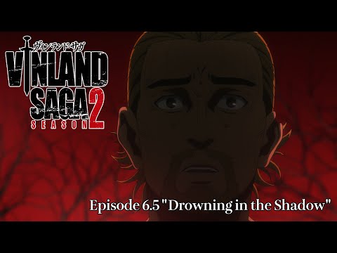 afbeelding VINLAND SAGA SEASON 2 Episode 6.5 "Drowning in the Shadow"