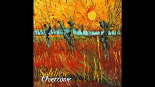 Same Old Story - Soldièse (&quot;Overcome&quot; album)