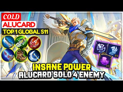Insane Power, Soloing 4 Enemy [ Top 1 Global Alucard S11 ] COLD Alucard - Mobile Legends
