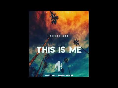 Reezy Gee - This Is Me (audio)