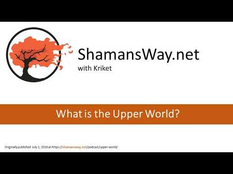 What is the Upper World?