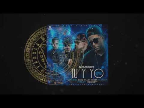 Tu y Yo (Remix) - Kario Y Yaret Feat. Cora El Calor y Calii Kush