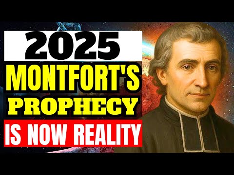 INCREDIBLE PROPHECIES Saint Louis Grignion de Montfort  the Saints of the END TIMES are coming