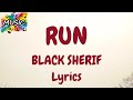 Official Run Lyrics By Black Sherif EMPIRE