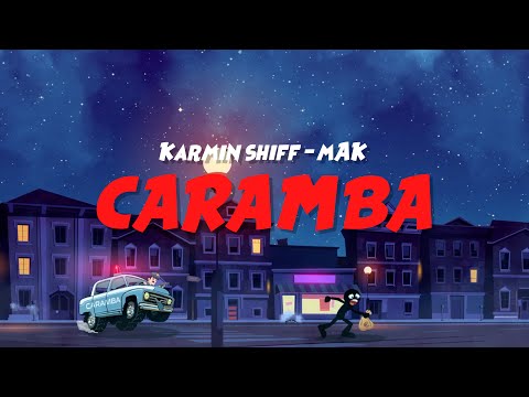 KARMIN SHIFF, MAK - Caramba (Visual Art Video)