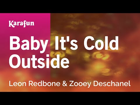 Baby It's Cold Outside - Leon Redbone & Zooey Deschanel | Karaoke Version | KaraFun