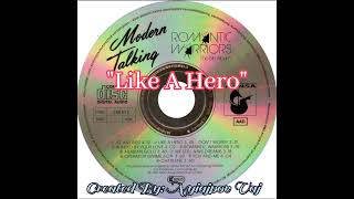 Modern Talking &quot;Like A Hero &quot;