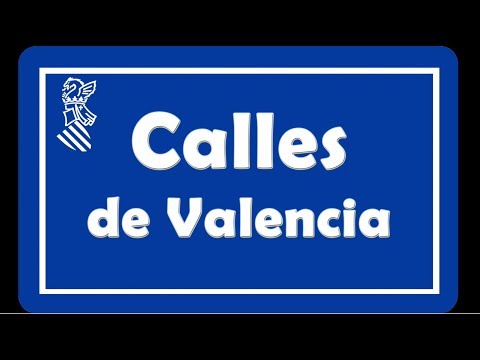 Calles de Valencia - Curiositat valenciana - Capítulo 0*