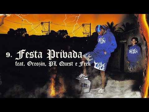 Shenlong ft. Oreozin, PL Quest e Feek - Festa privada (prod. TkN)