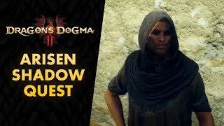 Dragon's Dogma 2 - The Arisen's Shadow Quest Walkthrough (Contend with your Pursuer)