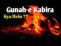 Hamare Gunah E Kabira Kabira Gunah In Islam