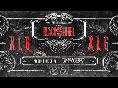 Black Label XL 6 - Mix by Trampa