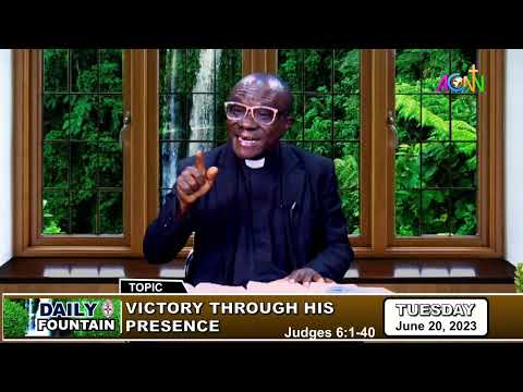 DAILY FOUNTAIN DEVOTIONAL OF JUNE 20, 2023 - THE VEN. GAIUS I. ODUM