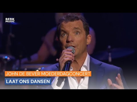John De Bever Moederdagconcert - Laat Ons Dansen