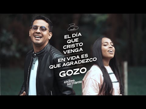 Brandon Echavarria, Andrea Sarmiento - El Día Que Cristo Venga / En Vida Es Que Agradezco / Gozo