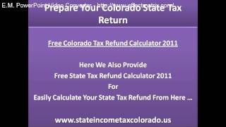 Prepare Your Colorado State Tax Return and get biggest tax refund