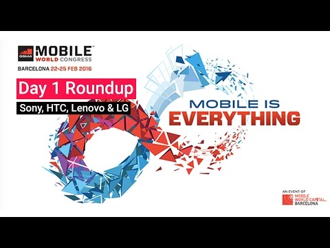 MWC 2016 Day 1 Roundup (Sony, HTC, Lenovo & LG) | Digit.in