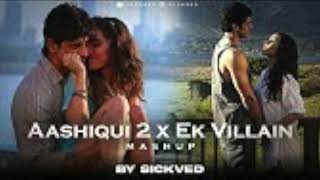 Download lagu Aashiqui 2 x Ek Villain Mashup | SICKVED | Mithoon | Shraddha Kapoor | Aditya Roy Kapoor | Bass Boos mp3