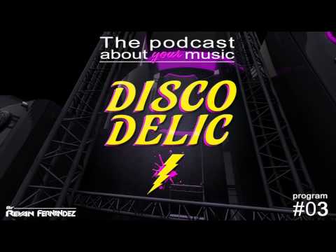 Discodelic Podcast #03 2/4