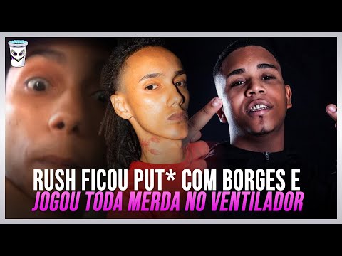 BORGES MANDA INDIRETA PRO BIG RUSH APÓS TRETA COM VEIGH E O CLIMA FICA TENSO