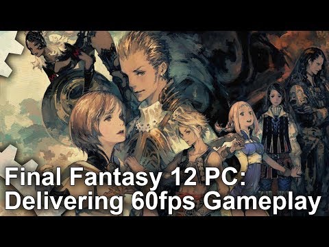 [4K] Final Fantasy 12 on PC: What Does It Take To Hit 60fps?