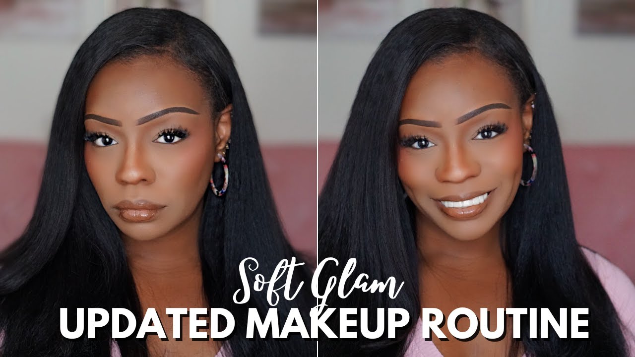 UPDATED MAKEUP ROUTINE  *DETAILED* | SOFT GLAM + BEGINNER FRIENDLY