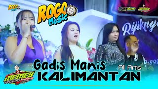 Download lagu GADIS MANIS KALIMANTAN - ALL ARTIS - ROGO MUSIC || SEMAMPIR KOTA KEDIRI mp3