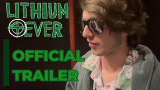 LITHIUM 4EVER || OFFICIAL TRAILER