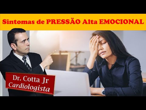 Quais os sintomas de pressão alta emocional