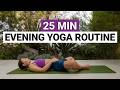 25 Min Evening Yoga Flow Daily Routine To Relax Unwind