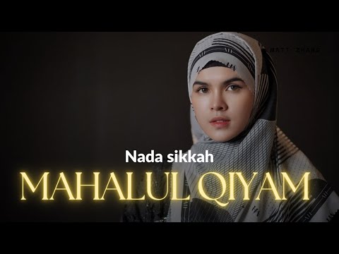 MAHALUL QIYAM | NADA SIKKAH
